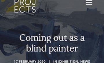 Coming out as a Blind Painter February 2020